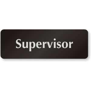  Supervisor DiamondPlate Aluminum Sign, 6 x 2 Office 