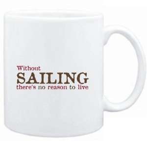   Without Sailing theres no reason to live  Hobbies