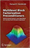 Multilevel Block Factorization Preconditioners Matrix based Analysis 