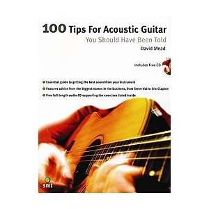  100 Tips for Acoustic Guitar You Should Have Been Told 