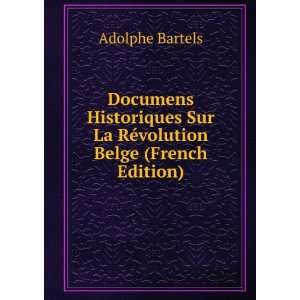   Sur La RÃ©volution Belge (French Edition) Adolphe Bartels Books