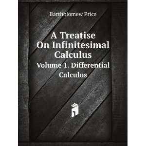   Calculus. Volume 1. Differential Calculus Bartholomew Price Books