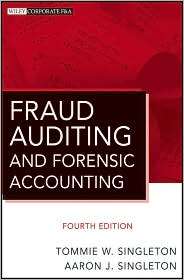 Fraud Auditing and Forensic Accounting, (047056413X), Tommie W 