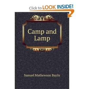  Camp and Lamp Samuel Mathewson Baylis Books