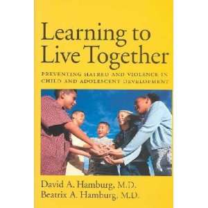   to Live Together David A./ Hamburg, Beatrix A. Hamburg Books