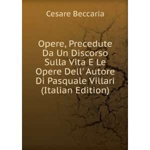   Autore Di Pasquale Villari (Italian Edition) Cesare Beccaria Books