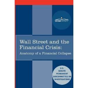  Wall Street and the Financial Crisis Anatomy of a Financial 