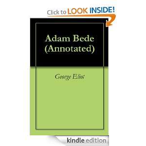 Adam Bede (Annotated) George Eliot, Georgia Keilman  