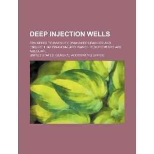  Deep injection wells EPA needs to involve communities 