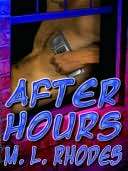 After Hours M. L. Rhodes