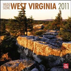  West Virginia, Wild & Scenic 2011 Wall Calendar 12 X 12 