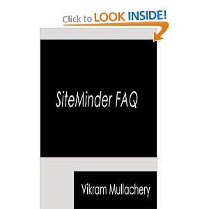  SiteMinder FAQ [Paperback] Vikram Mullachery Books