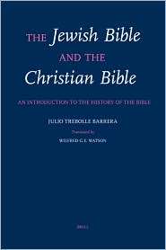 The Jewish Bible and the Christian Bible An Introduction to the 