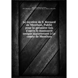  Le mystÃ¨re de S. Bernard de Menthon. PubliÃ© pour la 
