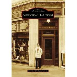   of America Massachusetts) [Paperback] Bernard W. Aubuchon Jr. Books