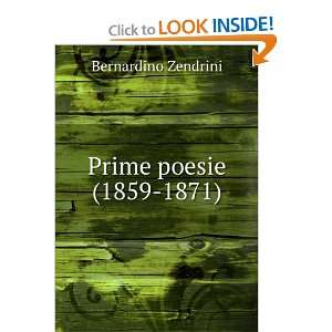  Prime poesie (1859 1871) Bernardino Zendrini Books