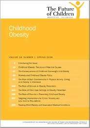 Childhood Obesity Number 1, Spring 2006, Vol. 16, (0815755627 