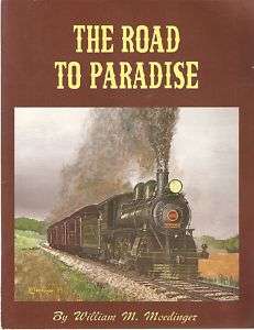 The Road To Paradise; W Moedinger; Strasburg Railroad  
