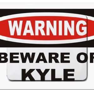  Warning Beware of Kyle Mousepad