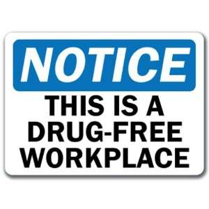   Sign   This Is A Drug Free Workplace   10 x 14 OSHA Safety Sign