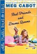 Best Friends and Drama Queens Meg Cabot
