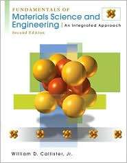Fundamentals of Materials Science and Engineering An Interactive E 