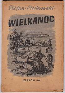 HOLOCAUST STEFAN OTWINOWSKI WIELKANOC 1st ED. ILLUST. KRAKOW 1946 IN 