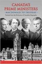 Canadas Prime Ministers Macdonald to Trudeau   Portraits from the 