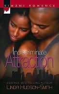 Indiscriminate Attraction Linda Hudson Smith