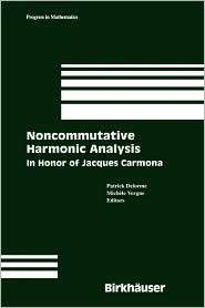 Noncommutative Harmonic Analysis In Honor of Jacques Carmona 