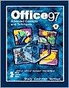 Microsoft Office 97 Advanced Concepts and Techniques, (0789513358 