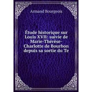    Charlotte de Bourbon depuis sa sortie du Te Armand Bourgeois Books