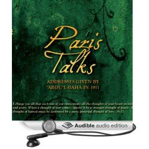  Paris Talks Addresses Given by `Abdul Bahai in 1911 