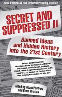   Suppressed II Banned Ideas and Hidden History Into the 21st Century