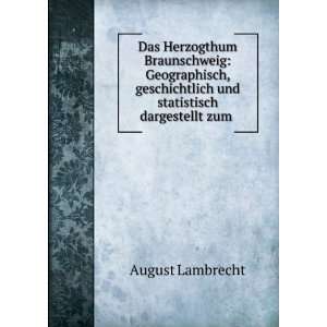   und statistisch dargestellt zum . August Lambrecht Books