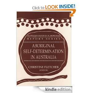 Aboriginal Self Determination in Australia Christine Fletcher  