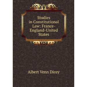   Law France England United States Albert Venn Dicey Books