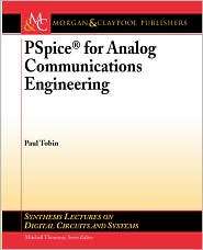 Pspice For Analog Communications Engineering, (1598291602), Paul Tobin 