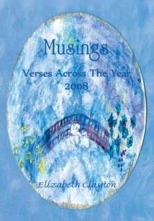   Musings by Elizabeth Clayton, Trafford Publishing 
