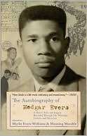   The Autobiography of Medgar Evers A Heros Life and 