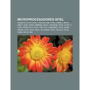  Intel Arquitectura Intel Itanium, X86, Intel Core 2, Intel 