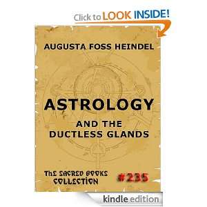 Astrology And The Ductless Glands (The Sacred Books) Augusta Foss 