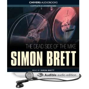  The Dead Side of the Mike (Audible Audio Edition) Simon 