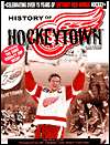   History of Hockeytown by Detoit Red Wings, Olympia 