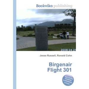  Birgenair Flight 301 Ronald Cohn Jesse Russell Books