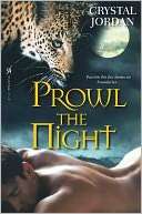   Prowl the Night by Crystal Jordan, Kensington 