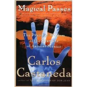   of the Shamans of Ancient Mexico [Paperback] Carlos Castaneda Books