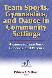 Team Sports, Gymnastics and Dance in Community Settings A Guide for 