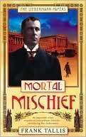 Mortal Mischief (Max Liebermann Series #1)