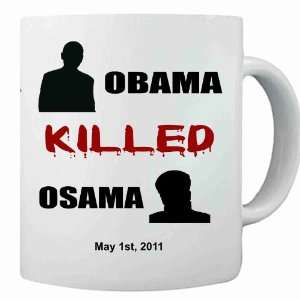  Obama Killed Osama Coffee Mug Cup 